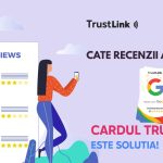 Cardul de recenzii TrustLink: creste vizibilitatea afacerii in Google My Business